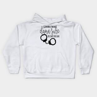 Make Damn Sure - Handcuffs - TBS Kids Hoodie